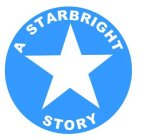 A STARBRIGHT STORY