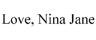 LOVE, NINA JANE
