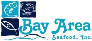BAY AREA SEAFOOD, INC.