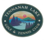 TENNANAH LAKE GOLF & TENNIS CLUB