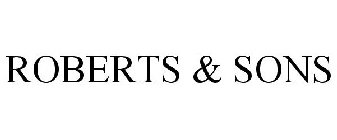 ROBERTS & SONS