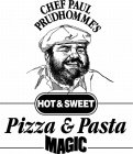 CHEF PAUL PRUDHOMME'S HOT & SWEET PIZZA & PASTA MAGIC