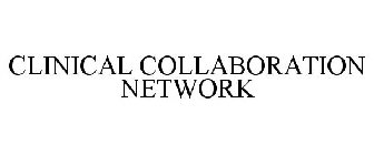 CLINICAL COLLABORATION NETWORK