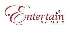 ENTERTAIN MY PARTY