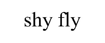 SHY FLY