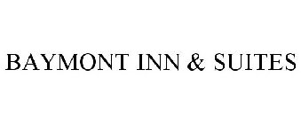 BAYMONT INN & SUITES