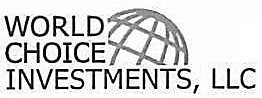 WORLD CHOICE INVESTMENTS, LLC