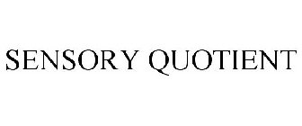 SENSORY QUOTIENT