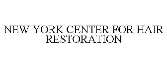 NEW YORK CENTER FOR HAIR RESTORATION