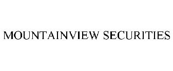 MOUNTAINVIEW SECURITIES