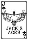 J A JACK'S ACES