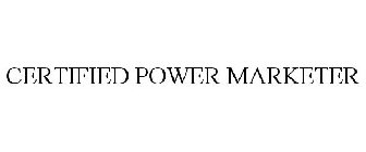 CERTIFIED POWER MARKETER