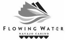 FLOWING WATER NAVAJO CASINO