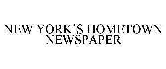 NEW YORK'S HOMETOWN NEWSPAPER