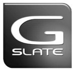 G SLATE