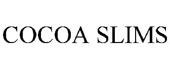 COCOA SLIMS