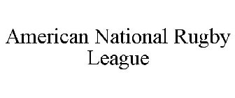 AMERICAN NATIONAL RUGBY LEAGUE