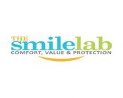 THE SMILELAB COMFORT, VALUE & PROTECTION