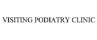 VISITING PODIATRY CLINIC