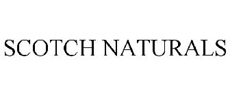 SCOTCH NATURALS
