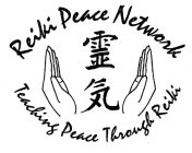 REIKI PEACE NETWORK TEACHING PEACE THROUGH REIKI