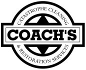 COACH'S CATASTROPHE CLEANING & RESTORATION SERVICES