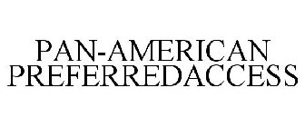 PAN-AMERICAN PREFERREDACCESS