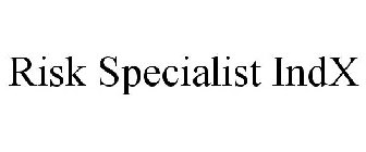 RISK SPECIALIST INDX
