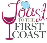 TOAST TO THE FIRST COAST