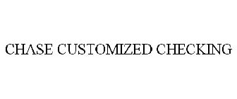 CHASE CUSTOMIZED CHECKING