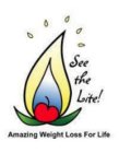 SEE THE LITE! AMAZING WEIGHT LOSS FOR LIFE