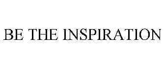 BE THE INSPIRATION