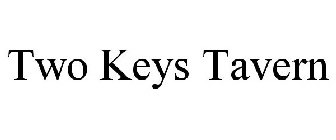 TWO KEYS TAVERN