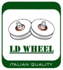 LD WHEEL ITALIAN QUALITY