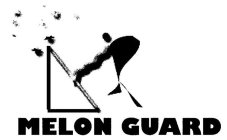 MELON GUARD