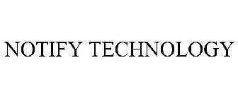 NOTIFY TECHNOLOGY