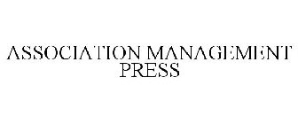 ASSOCIATION MANAGEMENT PRESS
