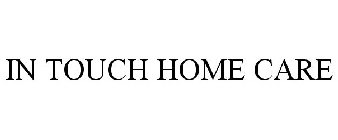 IN TOUCH HOME CARE