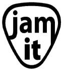 JAM IT