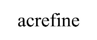 ACREFINE