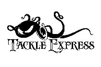 TACKLE EXPRESS