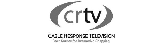 CRTV CABLE RESPONSE TELEVISION YOUR SOURCE FOR INTERACTIVE SHOPPING