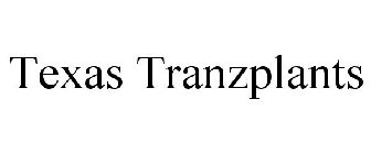 TEXAS TRANZPLANTS