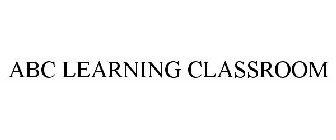 ABC LEARNING CLASSROOM