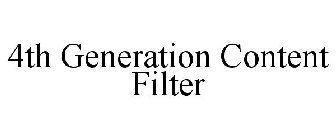 4TH GENERATION CONTENT FILTER