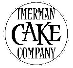 IMERMAN CAKE COMPANY