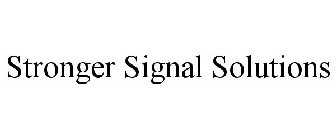 STRONGER SIGNAL SOLUTIONS
