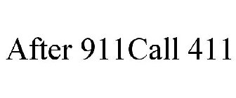 AFTER 911CALL 411