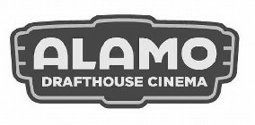 ALAMO DRAFTHOUSE CINEMA
