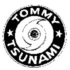 TOMMY TSUNAMI